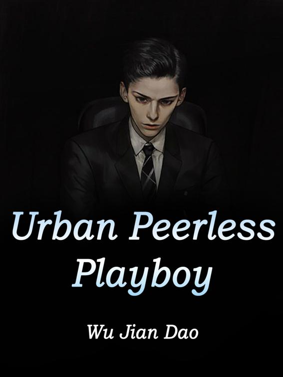 Urban Peerless Playboy, Volume 2