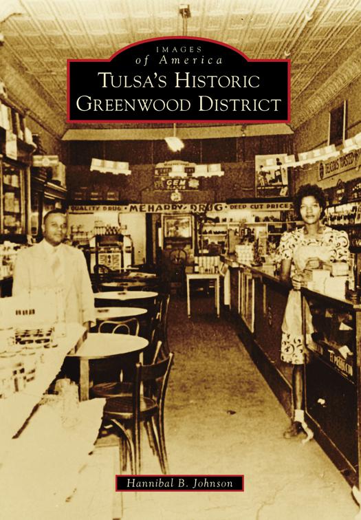 Tulsa&#x27;s Historic Greenwood District, Images of America