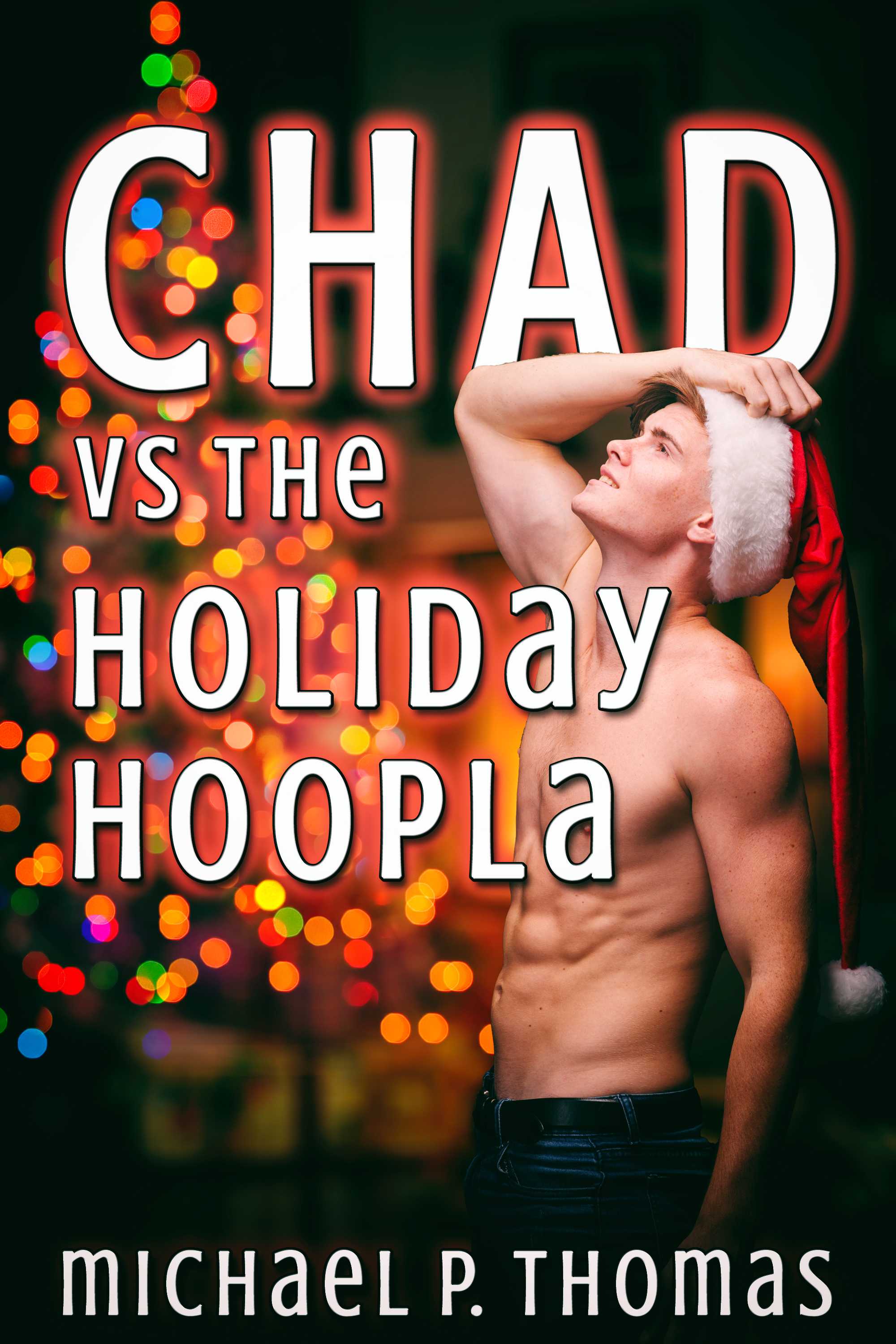 This image is the cover for the book Chad vs. the Holiday Hoopla