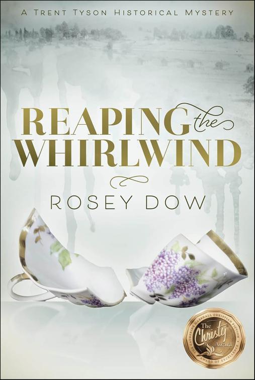 Reaping the Whirlwind, A Trent Tyson Historical Mystery