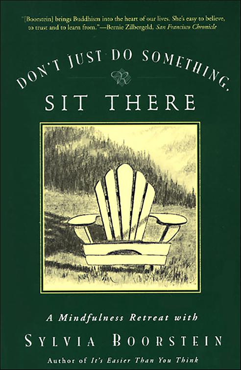 Don&#x27;t Just Do Something, Sit There