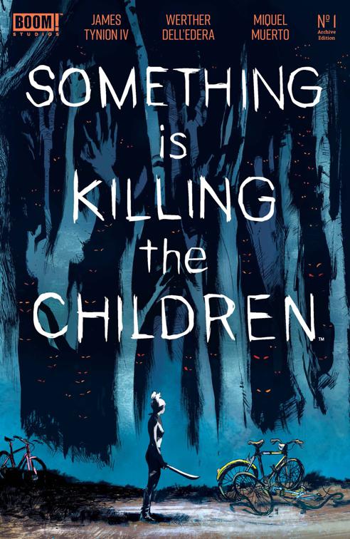 Something is Killing the Children Archive Edition #1, Something is Killing the Children Archive Edition