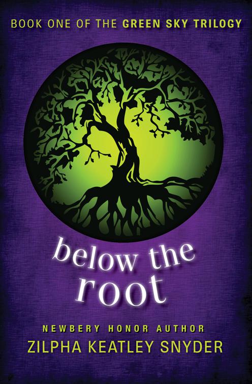 Below the Root, The Green Sky Trilogy