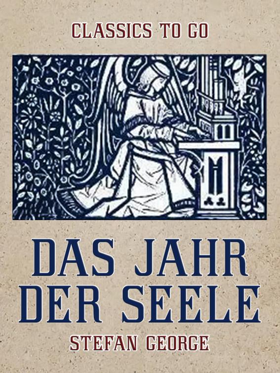Das Jahr der Seele, Classics To Go