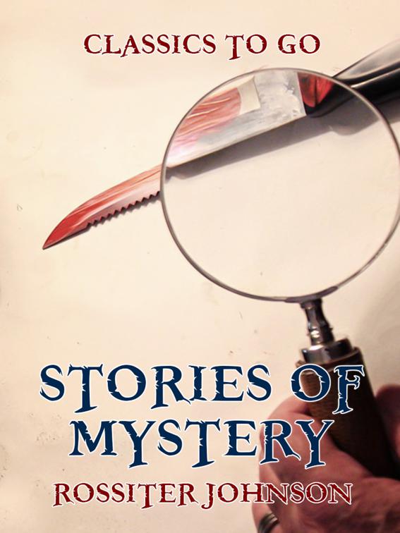 Stories Of Mystery, Classics To Go