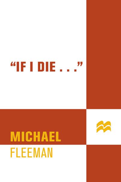 &quot;If I Die . . .&quot;, St. Martin&#x27;s True Crime Library