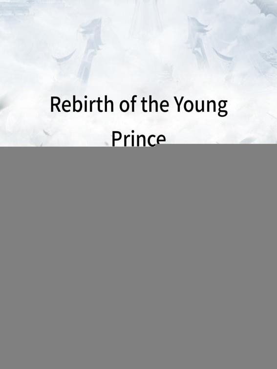 Rebirth of the Young Prince, Volume 1