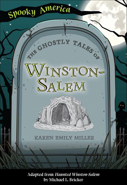 Ghostly Tales of Winston-Salem