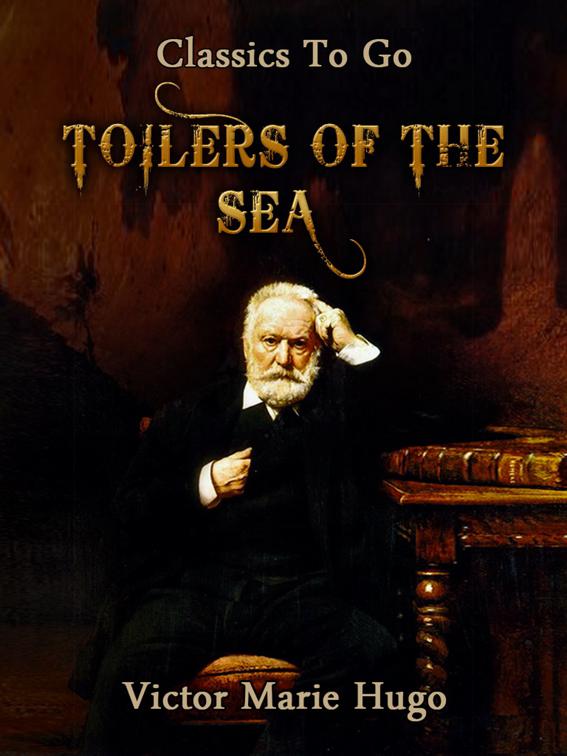 Toilers of the Sea, Classics To Go
