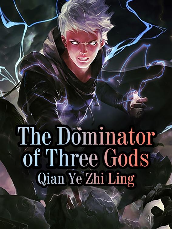 This image is the cover for the book The Dominator of Three Gods, Volume 3