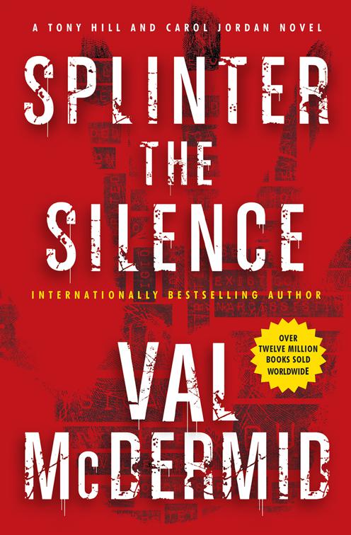 Splinter the Silence, Tony Hill and Carol Jordan Mysteries