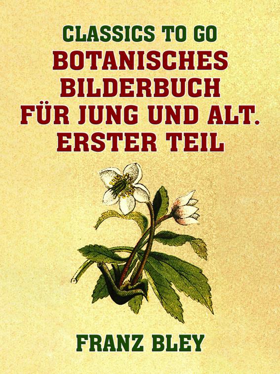 Botanisches Bilderbuch für Jung und Alt, Classics To Go