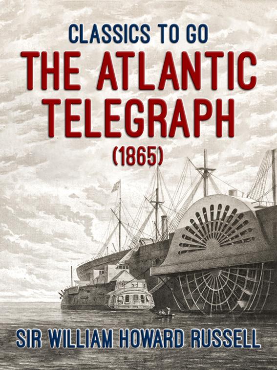 The Atlantic Telegraph (1865), The World At War