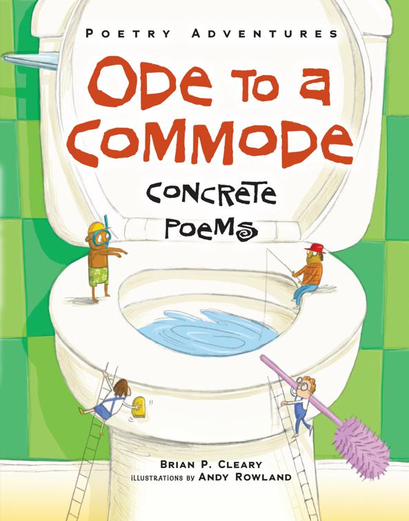 Ode to a Commode, Poetry Adventures