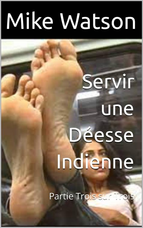 Servir une Déesse Indienne