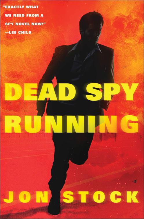 Dead Spy Running, The Daniel Marchant Thrillers