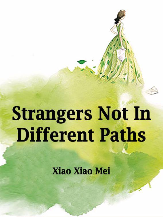 This image is the cover for the book Strangers Not In Different Paths, Volume 2