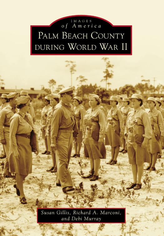 Palm Beach County During World War II, Images of America