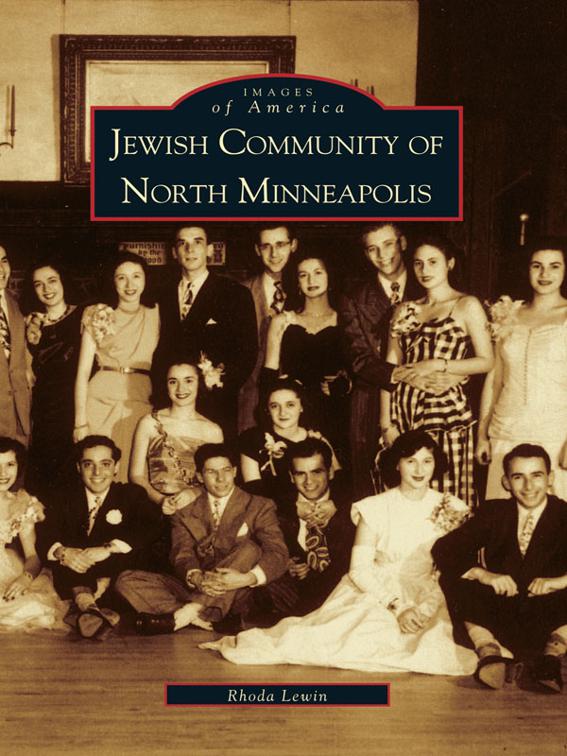 Jewish Community of North Minneapolis, Images of America