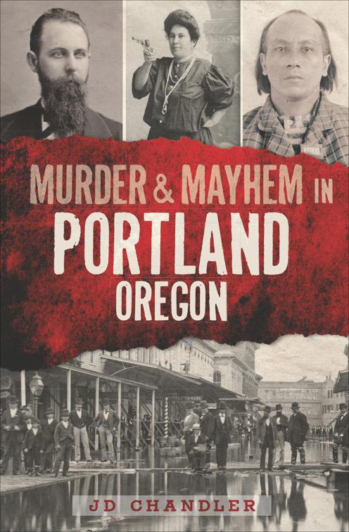 Murder &amp; Mayhem in Portland, Oregon