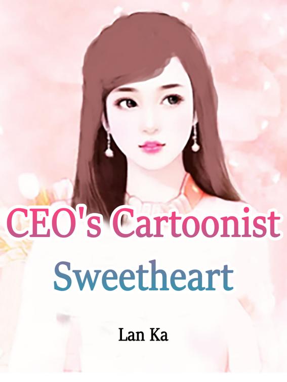 CEO&#x27;s Cartoonist Sweetheart, Volume 1