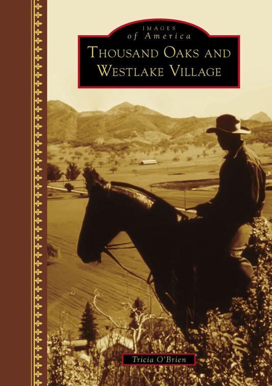 Thousand Oaks and Westlake Village, Images of America