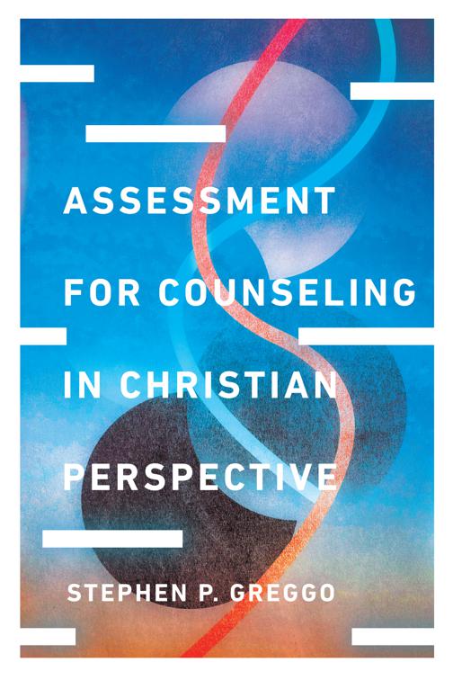 Assessment for Counseling in Christian Perspective, Christian Association for Psychological Studies Books