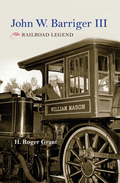 John W. Barriger III, Railroads Past and Present