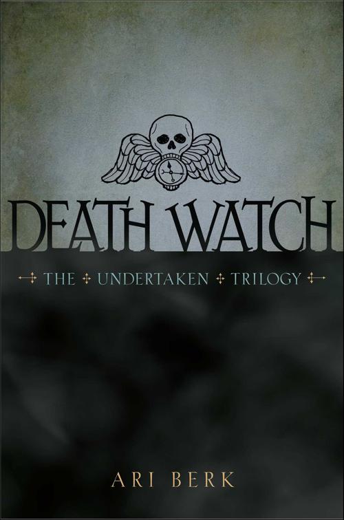 Death Watch, The Undertaken Trilogy