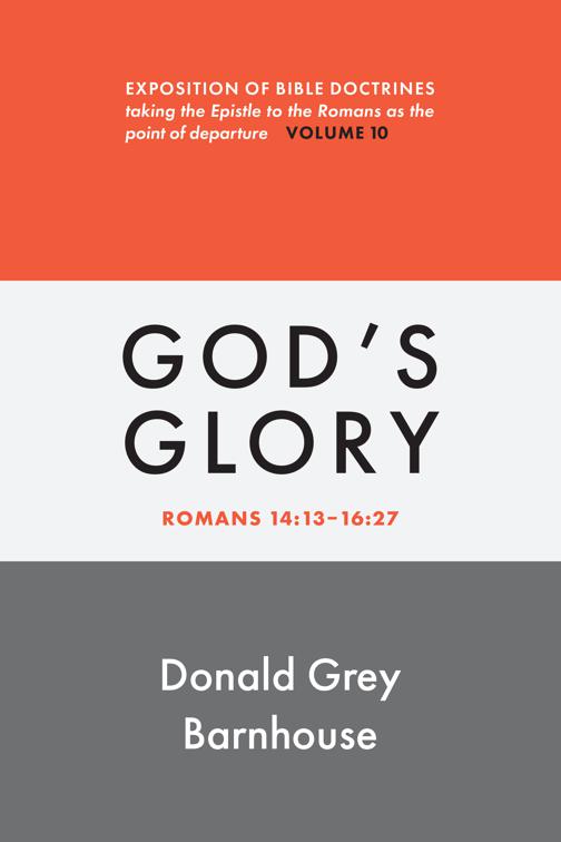 Romans, vol 10: God&#x27;s Glory