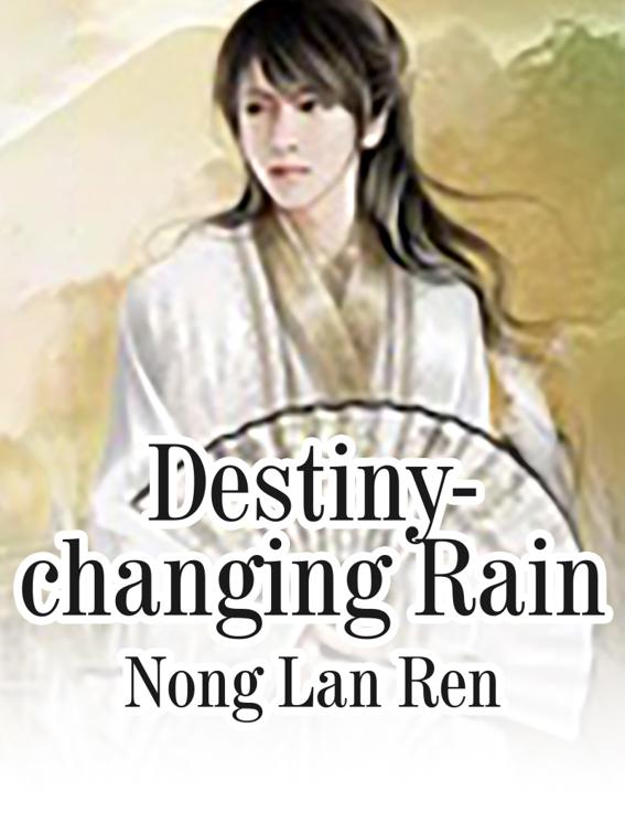 Destiny-changing Rain, Volume 2
