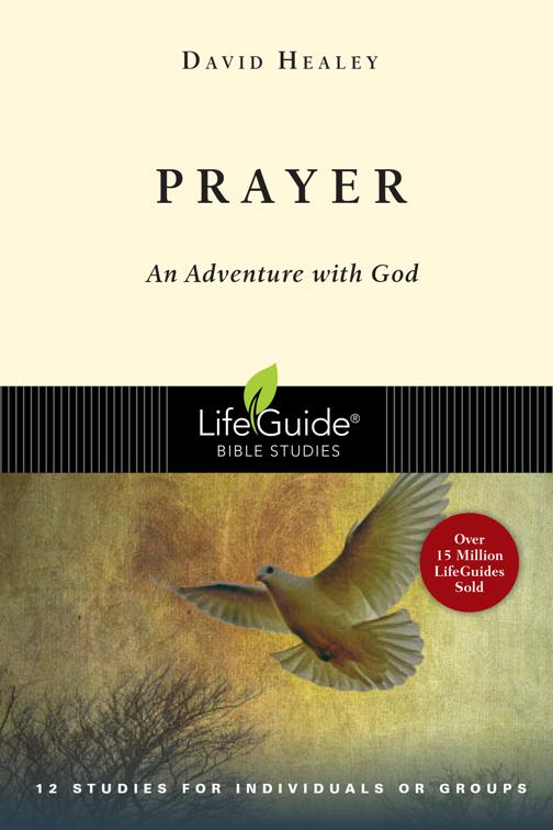 Prayer, LifeGuide Bible Studies