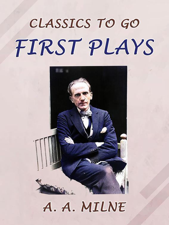 First Plays, Classics To Go