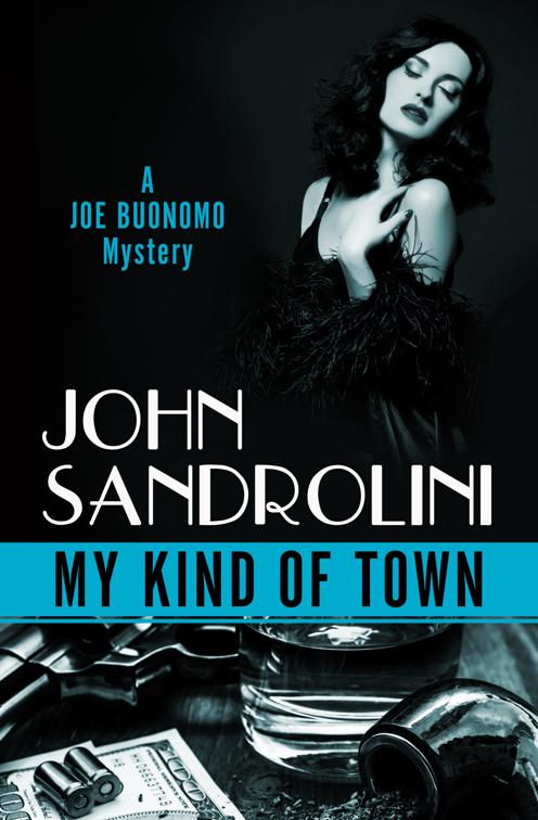 My Kind of Town, The Joe Buonomo Mysteries
