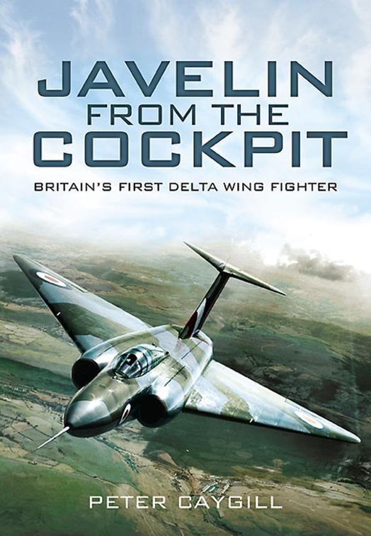 This image is the cover for the book Javelin from the Cockpit