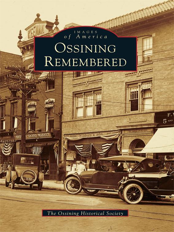 Ossining Remembered, Images of America