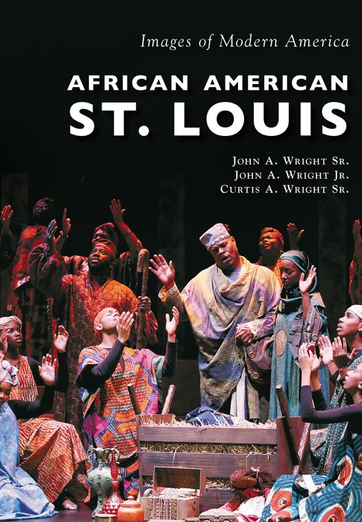 African American St. Louis, Images of Modern America