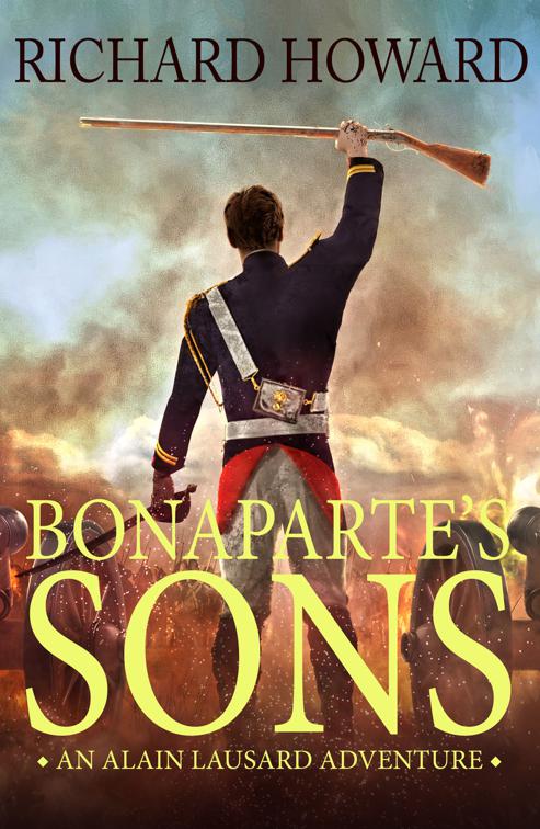 Bonaparte&#x27;s Sons, The Alain Lausard Adventures