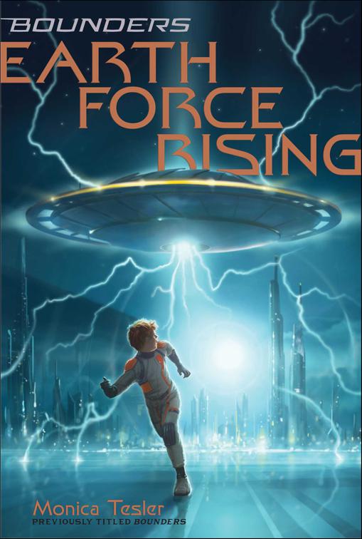 Earth Force Rising, Bounders