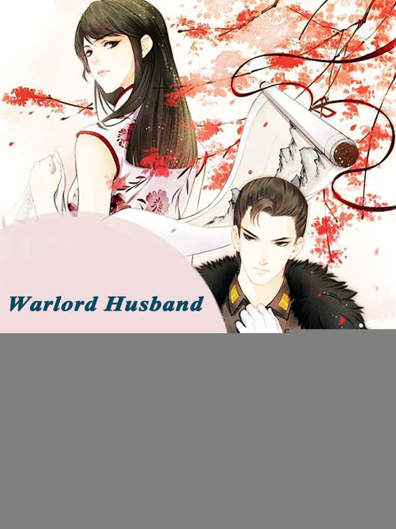 This image is the cover for the book Warlord Husband: She wants promotion, Volume 1