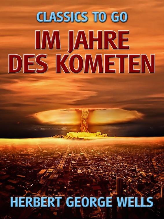 Im Jahre des Kometen, Classics To Go
