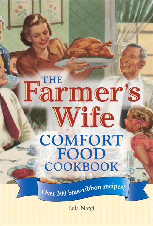 Farmer&#x27;s Wife Comfort Food Cookbook