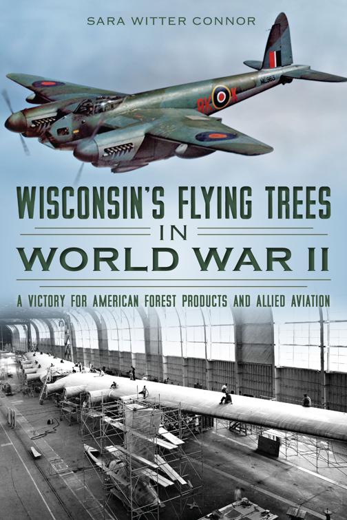 Wisconsin&#x27;s Flying Trees in World War II