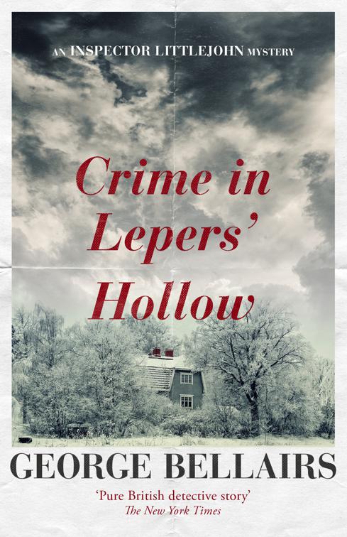Crime in Lepers&#x27; Hollow, The Inspector Littlejohn Mysteries