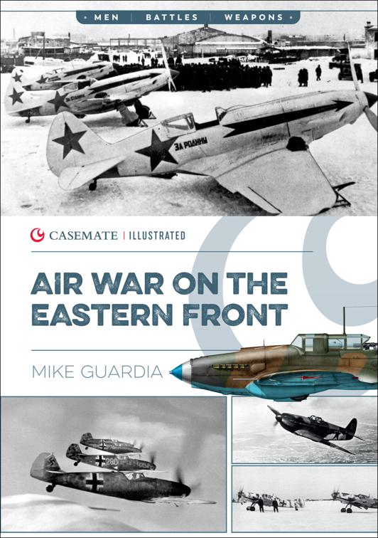 Air War on the Eastern Front, Casemate Illustrated