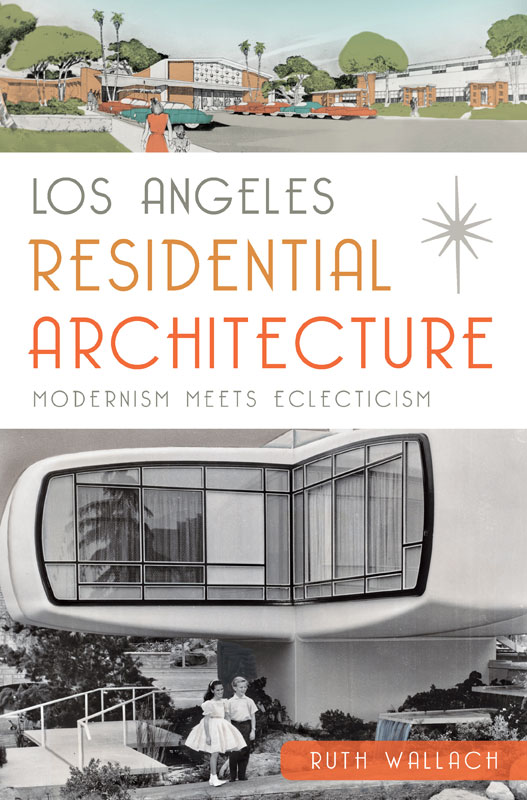 This image is the cover for the book Los Angeles Residential Architecture