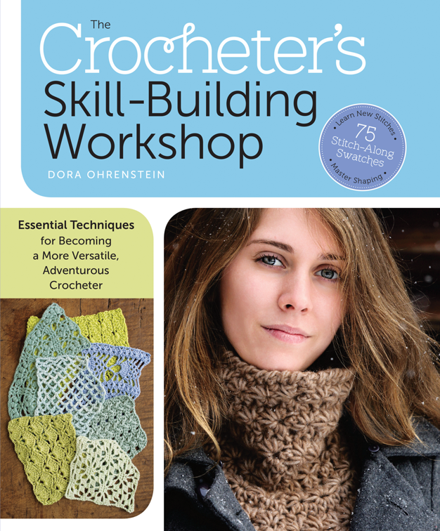 Crocheter&#x27;s Skill-Building Workshop