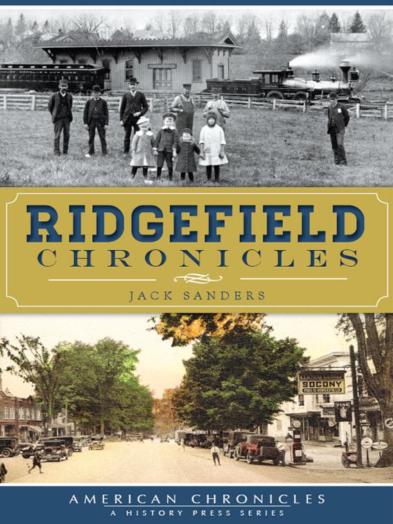 This image is the cover for the book Ridgefield Chronicles, American Chronicles