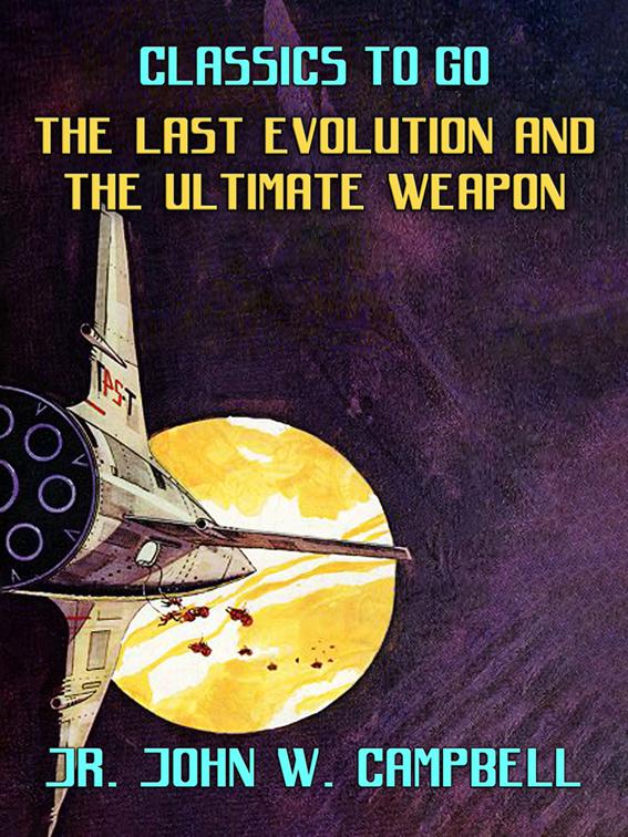The Last Evolution &amp; The Ultimate Weapon, Classics To Go