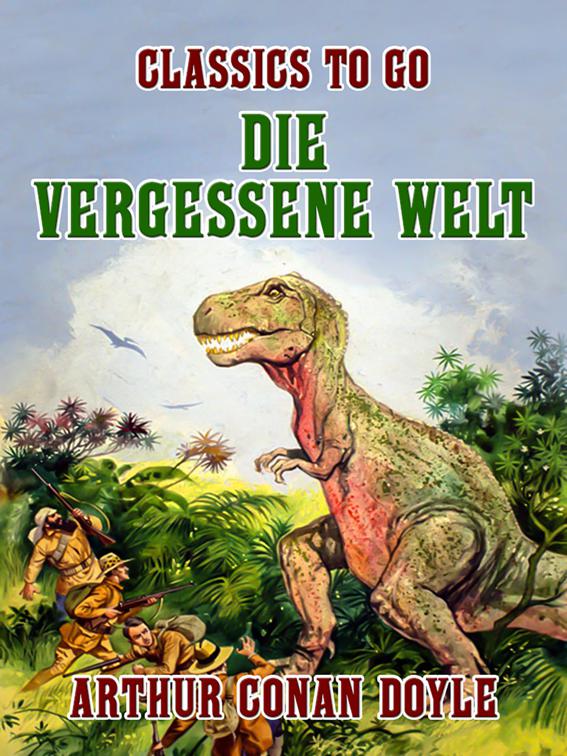 Die vergessene Welt, Classics To Go